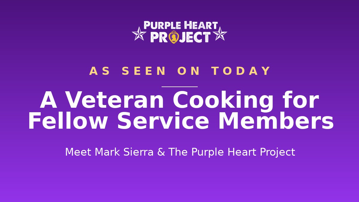 TODAY Show Spotlights Boerne Veteran Chef Mark Sierra and The Purple Heart Project